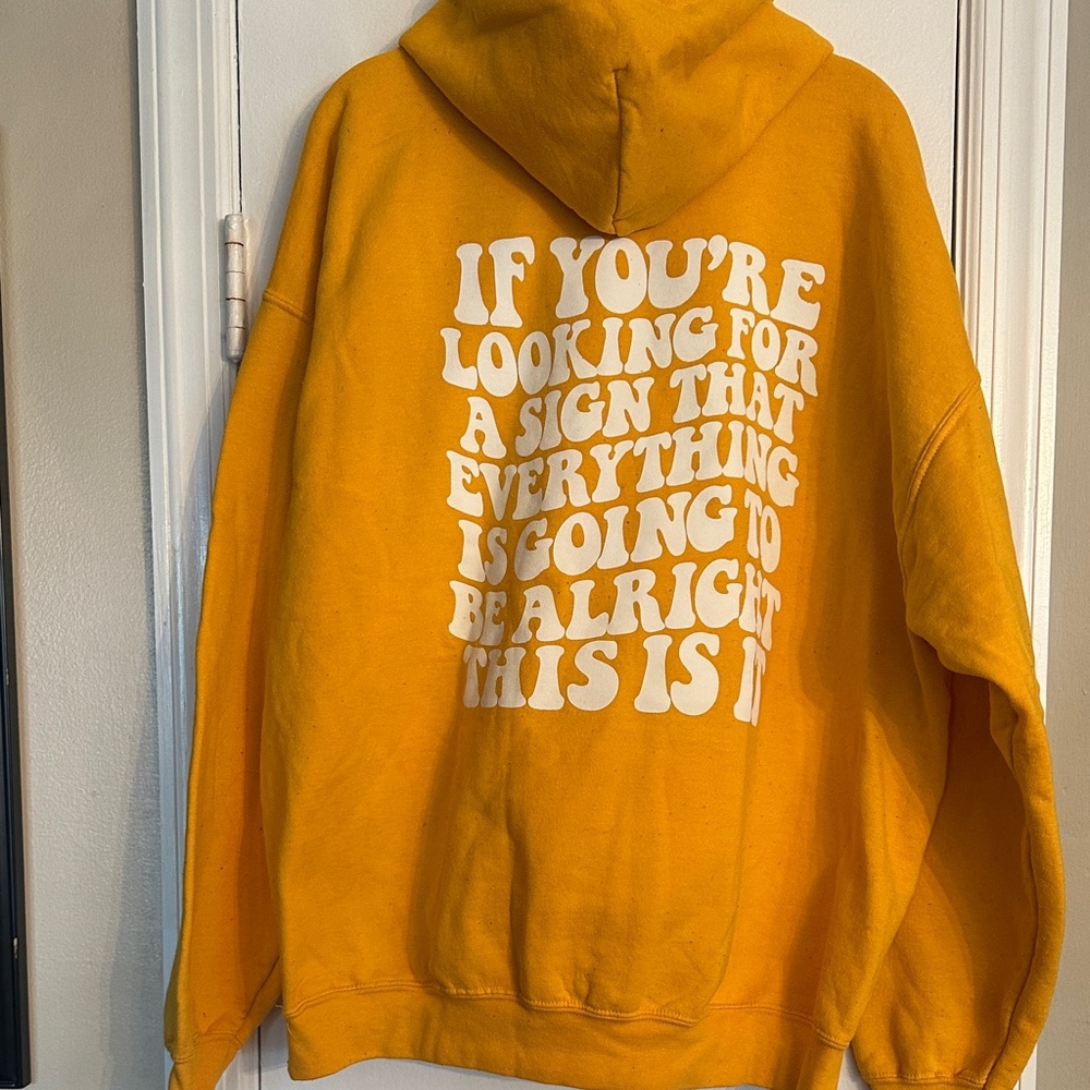 Yellow Hoodie with Inspirational Text